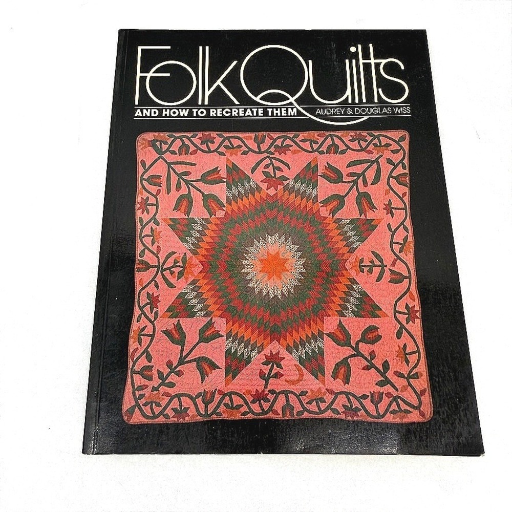 Folk Quilts And How To Recreate Them Pattern Book Vintage Main Street Press